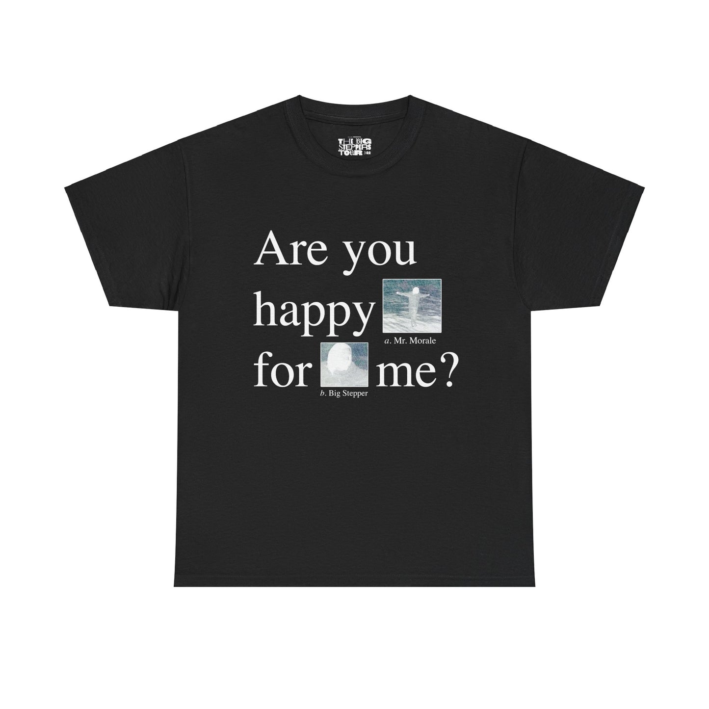 Kendrick Lamar Merch - Mr. Morale & The Big Steppers Are You Happy For Me Black Tour Dates Tee